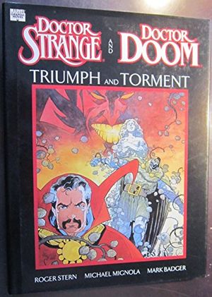 Cover Art for 9780871355591, Dr. Doom/Dr. Strange: Triumph and Torment by Roger Stern