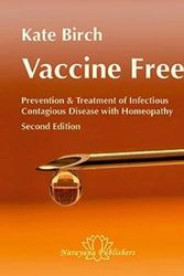 Cover Art for 9783941706279, Vaccine Free Prevention and Treatment of Infectious Contagious Disease with Homeopathy Prevention and Treatment of Infectious Contagious Disease with Homeopathy by Kate Birch