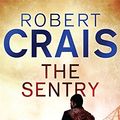 Cover Art for 9781409120438, The Sentry by Robert Crais