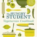 Cover Art for 9781782060086, The Hungry Student Vegetarian Cookbook by Charlotte Pike
