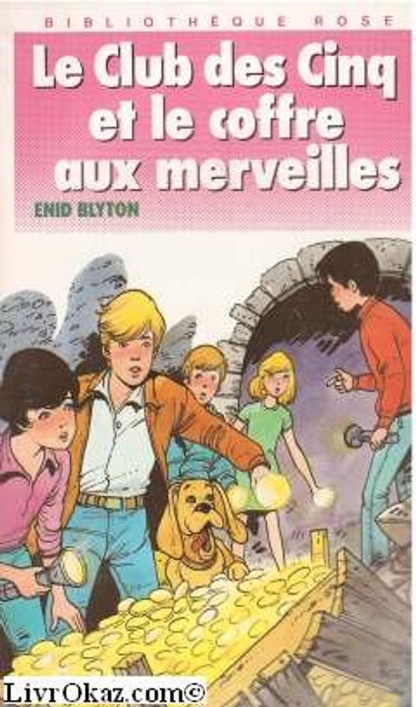 Cover Art for 9782010143335, Le Club des Cinq et le coffre aux merveilles (Bibliothèque rose) by Enid Blyton