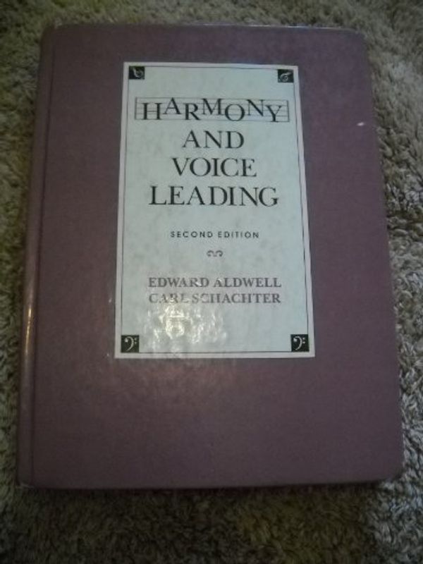 Cover Art for 9780155315198, Harmony and Voice Leading by Edward Aldwell, Carl Schachter