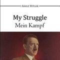 Cover Art for 9781910220986, My Struggle - Mein Kampf by Adolf Hitler