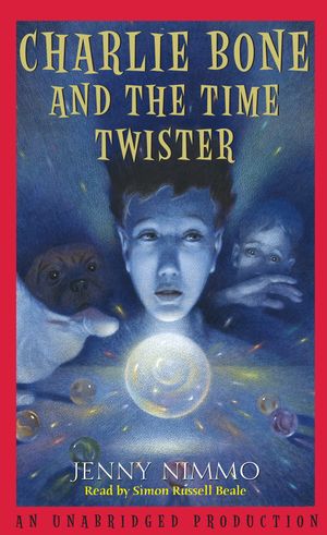 Cover Art for 9780807219294, Charlie Bone and the Time Twister by Jenny Nimmo, Simon Russell Beale