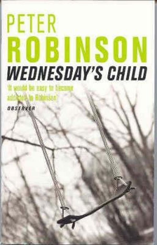 Cover Art for 9780330482196, Wednesday's Child by Peter Robinson