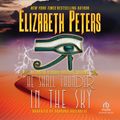 Cover Art for 9781440781094, He Shall Thunder in the Sky by Elizabeth Peters