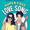Cover Art for 9781984812254, Super Fake Love Song by David Yoon