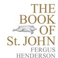 Cover Art for 9781473564404, The Book of St John by Fergus Henderson, Trevor Gulliver