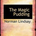 Cover Art for 9780559062032, The Magic Pudding by Norman Lindsay