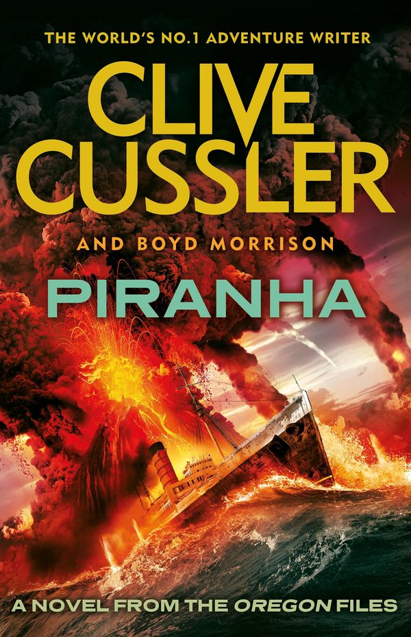 Cover Art for 9780718178758, PiranhaOregon Files by Clive Cussler, Boyd Morrison