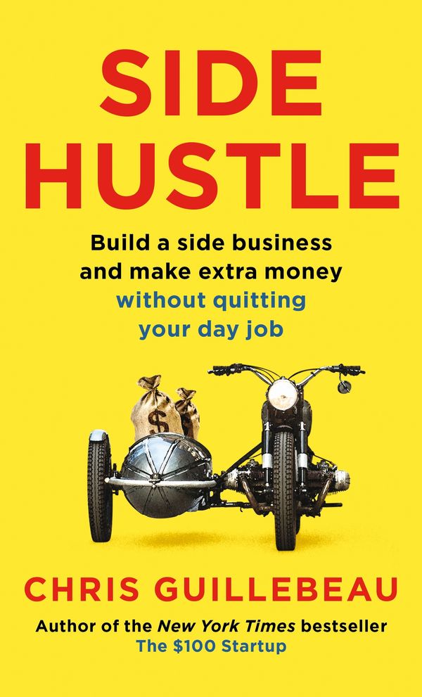 Cover Art for 9781509859054, Side Hustle by Chris Guillebeau