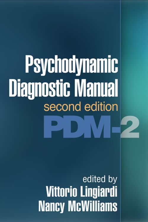 Cover Art for 9781462530540, Psychodynamic Diagnostic Manual, Second Edition (Pdm-2) by Vittorio Lingiardi, Nancy McWilliams, Vittorio and McWilliams Lingiardi