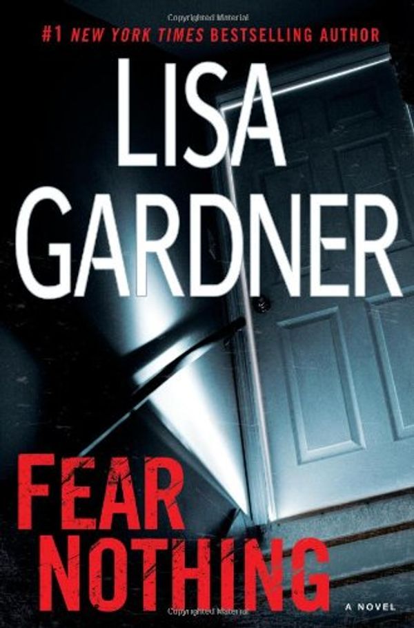 Cover Art for 9780525953081, Fear Nothing by Gardner, Lisa