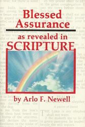 Cover Art for 9780871624802, Blessed assurance as revealed in scripture by Arlo F Newell