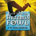 Cover Art for B0062X6VQQ, Artemis Fowl y su peor enemigo by Eoin Colfer