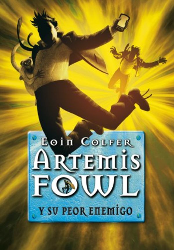 Cover Art for B0062X6VQQ, Artemis Fowl y su peor enemigo by Eoin Colfer