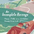 Cover Art for 9780719569616, An Incomplete Revenge: Maisie Dobbs Mystery 5 by Jacqueline Winspear