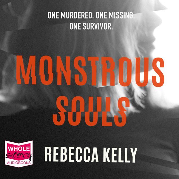 Cover Art for 9781004011339, Monstrous Souls: One murdered. One missing. One survivor. by Unknown