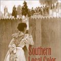 Cover Art for 9780820323176, Southern Local Color: Stories of Region, Race and Gender by Pamela Glenn Menke (Edited by) and Barbara C. Ewell (Edited by)