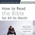 Cover Art for 0025986517823, How to Read the Bible for All Its Worth : Fourth Edition by Gordon D. Fee, Douglas Stuart
