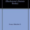 Cover Art for 9781854311481, Blackstone's International Law Documents (Blackstone's Statute Books) by Malcolm D. Evans