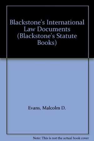 Cover Art for 9781854311481, Blackstone's International Law Documents (Blackstone's Statute Books) by Malcolm D. Evans
