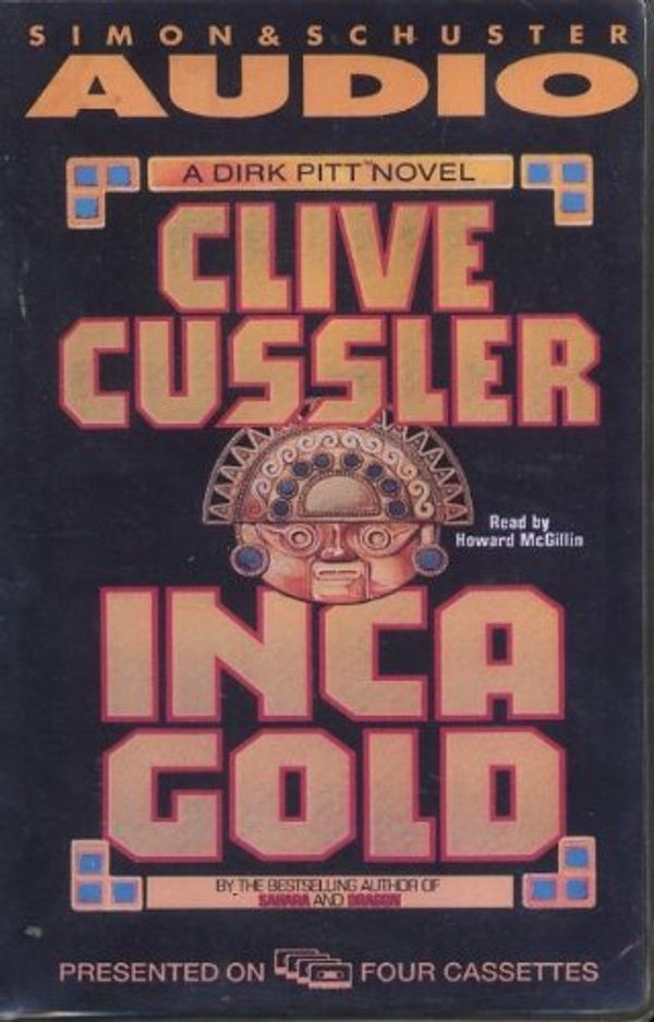 Cover Art for B003O5BO5I, Inca Gold : A Dirk Pitt Novel [Audio Book] by Clive Cussler