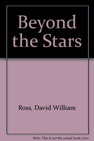 Cover Art for 9780671715922, Beyond the Stars by David William Ross