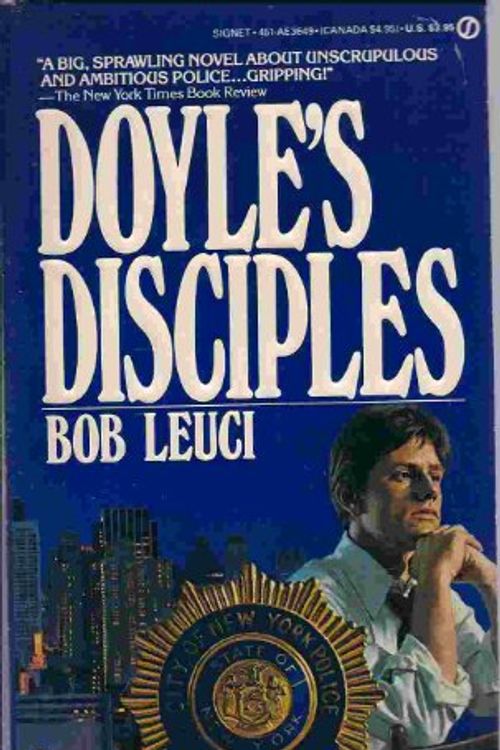 Cover Art for 9780451136497, Doyle's Disciples by Bob Leuci