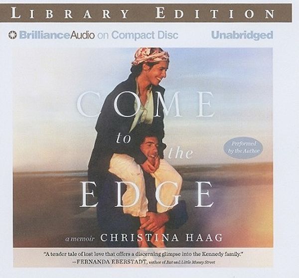 Cover Art for 9781423338031, Come to the Edge by Christina Haag