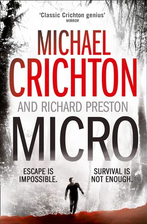 Cover Art for 9780007350001, Micro by Michael Crichton, Richard Preston