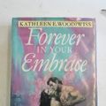 Cover Art for 9780749901899, Forever in Your Embrace by Kathleen E. Woodiwiss