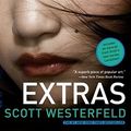 Cover Art for 9781416971214, Extras (The Uglies) by Scott Westerfeld