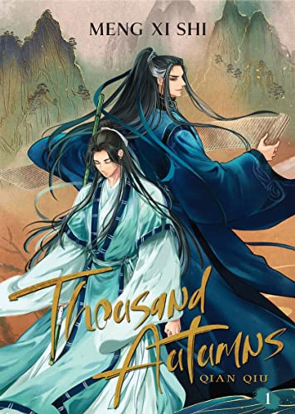 Cover Art for B0BRYS64BJ, Thousand Autumns: Qian Qiu (Novel) Vol. 1 by Meng Xi Shi