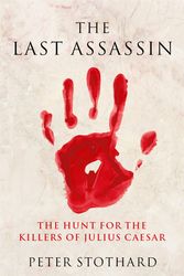 Cover Art for 9781474613156, The Last Assassin by Peter Stothard