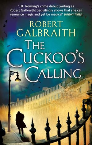 Cover Art for 9781408704042, Cuckoo's Calling by Robert Galbraith