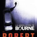 Cover Art for B01B61KARY, La absolución de Bourne (Umbriel thriller) (Spanish Edition) by Lustbader, Eric Van