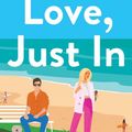 Cover Art for 9781761188244, Love, Just In by Natalie Murray