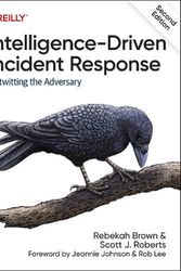Cover Art for 9781098120689, Intelligence-Driven Incident Response: Outwitting the Adversary by Rebekah Brown