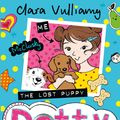 Cover Art for 9780008282455, The Lost Puppy (Dotty Detective, Book 4) by Clara Vulliamy