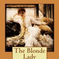 Cover Art for 9781517153588, The Blonde Lady by Maurice LeBlanc