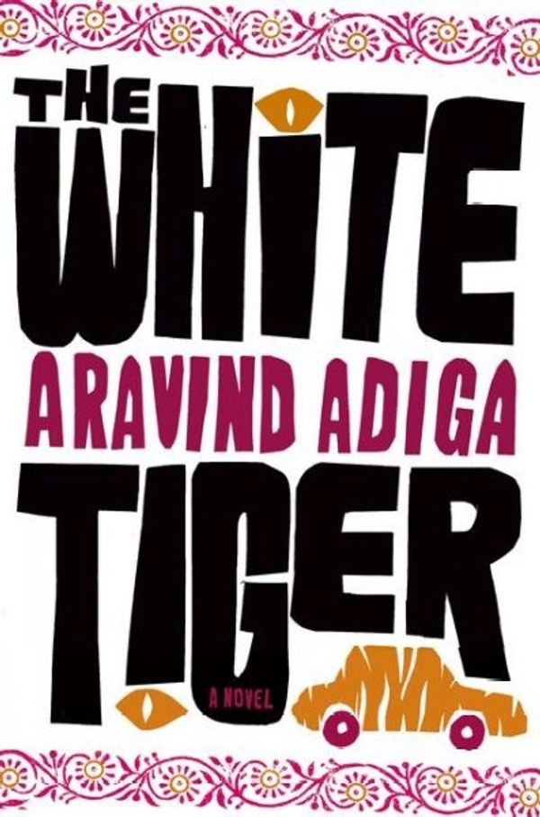 Cover Art for 9781416562597, The White Tiger by Aravind Adiga