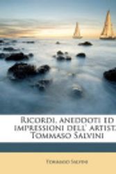 Cover Art for 9781178236712, Ricordi, Aneddoti Ed Impressioni Dell' Artista Tommaso Salvini by Tommaso Salvini