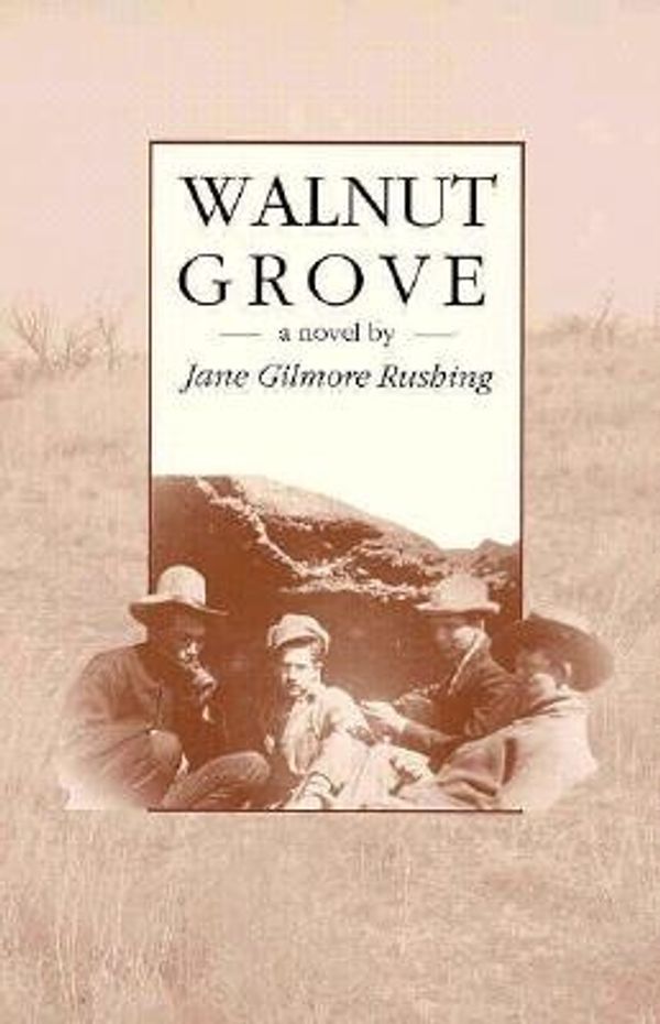 Cover Art for 9780896722781, Walnut Grove by Jane Gilmore Rushing
