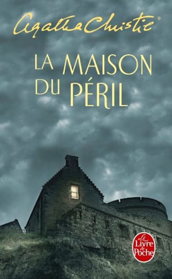 Cover Art for 9782253026822, MAISON DU PÉRIL (LA) by Agatha Christie