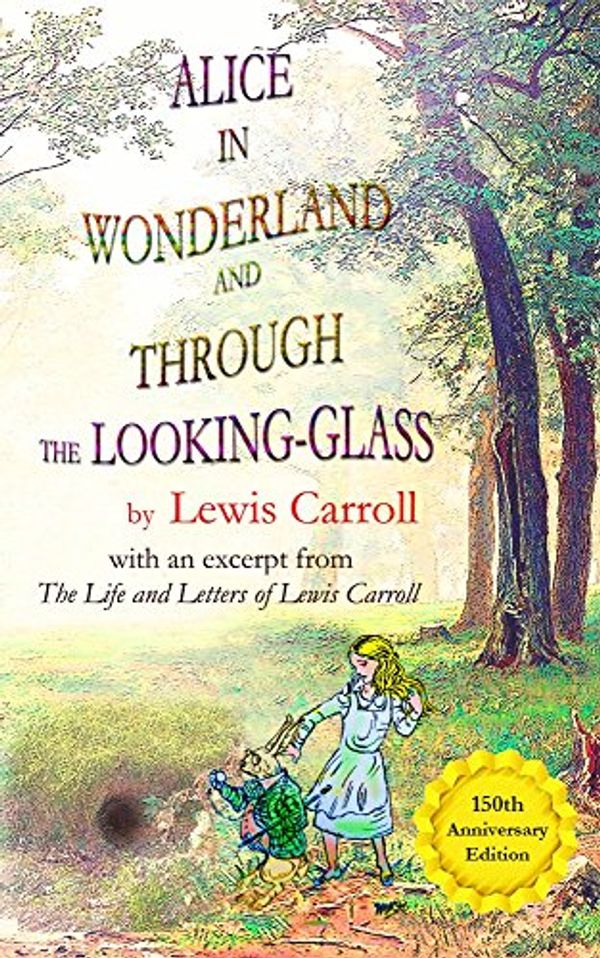 Cover Art for B00TD41Z1M, Alice's Adventures in Wonderland and Through the Looking-Glass by Lewis Carroll, with an excerpt from The Life and Letters of Lewis Carroll by Lewis Carroll, Dodgson Collingwood, Stuart