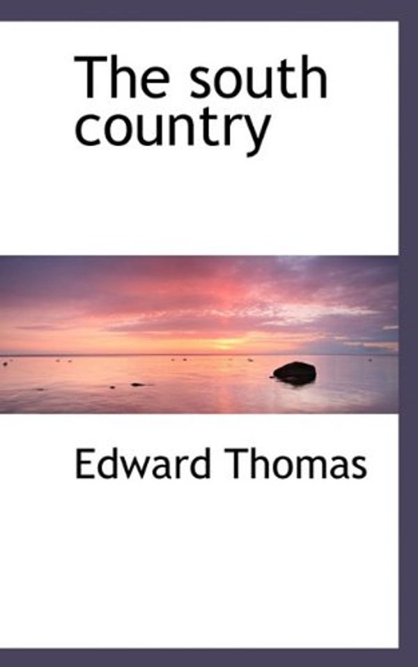 Cover Art for 9781117476681, South Country by Edward Thomas