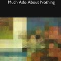 Cover Art for 9781366589286, Much ADO about Nothing by William Shakespeare