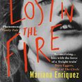 Cover Art for 9781846276361, Things We Lost in the Fire by Mariana Enriquez
