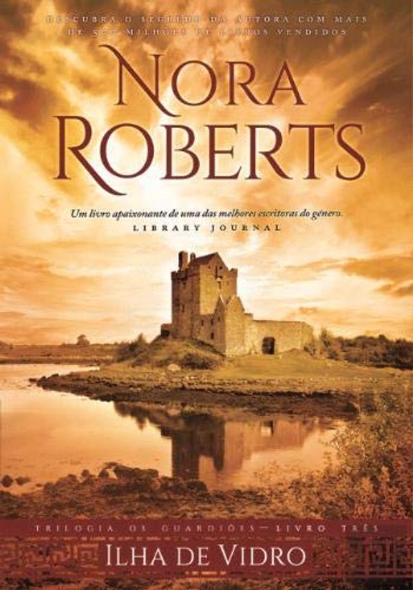 Cover Art for 9789897103674, Ilha de Vidro by Nora Roberts